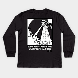 Solar Powered Death Ray Kids Long Sleeve T-Shirt